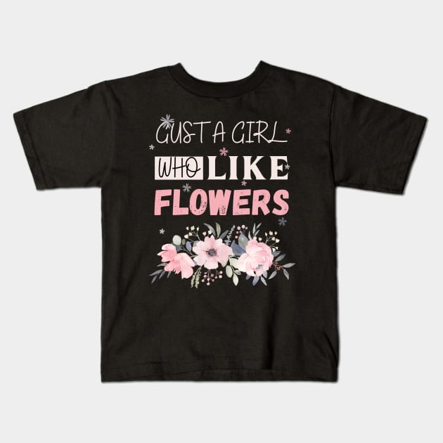 Flowers lovers design " gift for flowers lovers" Kids T-Shirt by Maroon55